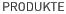 produkte
