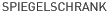 spiegelschrank